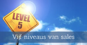 Vijf niveaus van sales