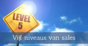 Vijf niveaus van sales