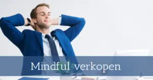 Mindful verkopen