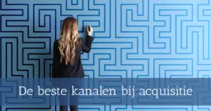 Kanalen bij acquisiutie