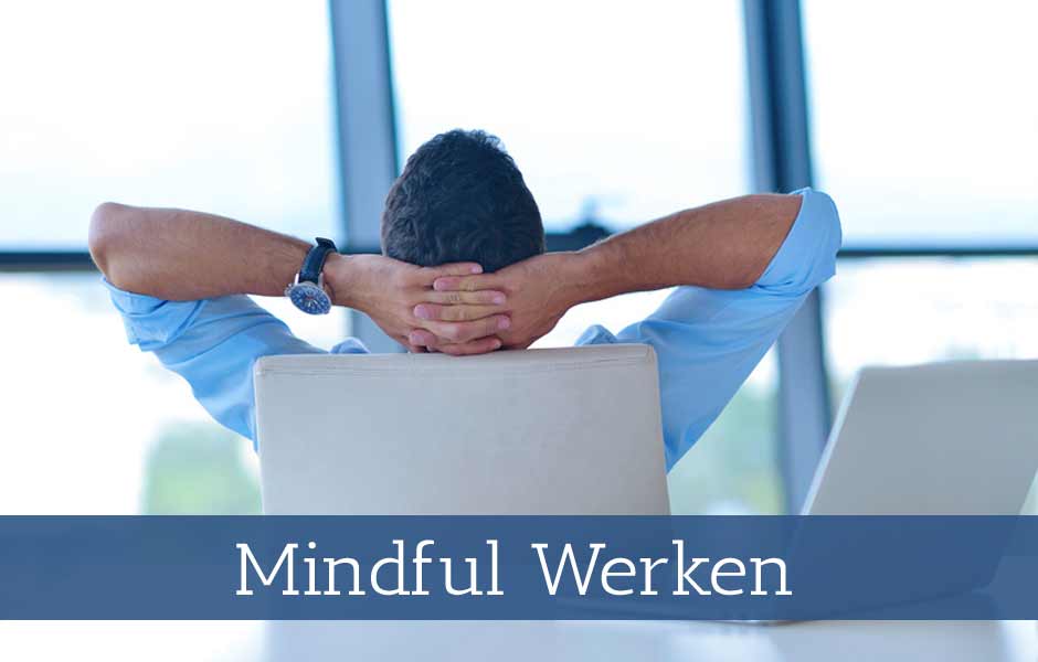 Workshop Mindful werken