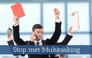 Workshop stop met multitasking