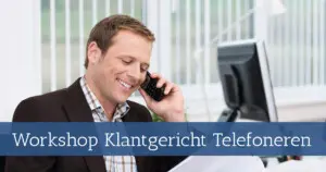 Klantgericht telefoneren