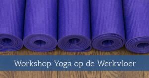 Workshop Yoga op de Werkvloer