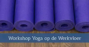 Workshop Yoga op de Werkvloer