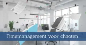 Timemanagement chaoten